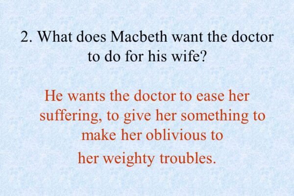 What Does Macbeth Want the Doctor to Do for His Wife?